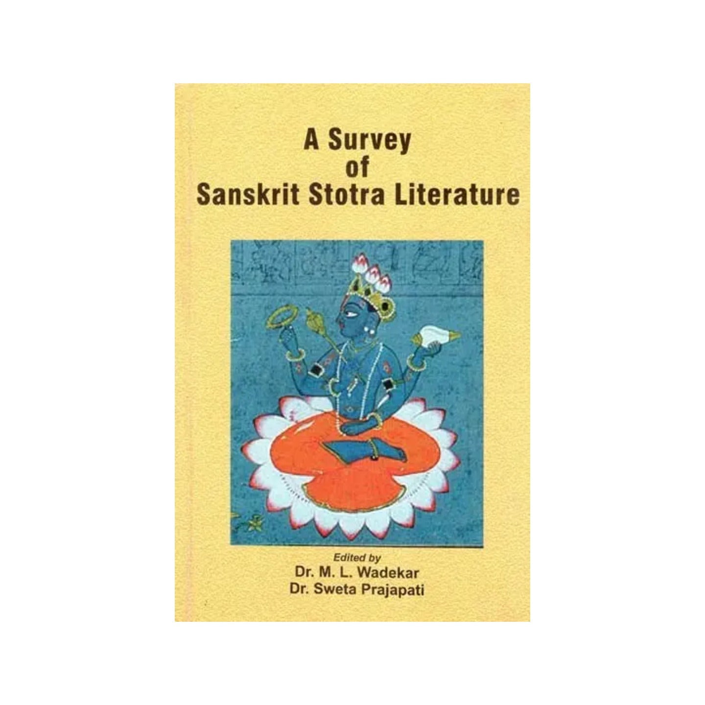 A Survey Of Sanskrit Stotra Literature - Totally Indian