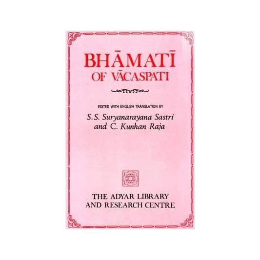 Bhamati Of Vacaspati On Sankara's Brahmasutrabhasya (Chatuhsutri) (An Old And Rare Book) - Totally Indian