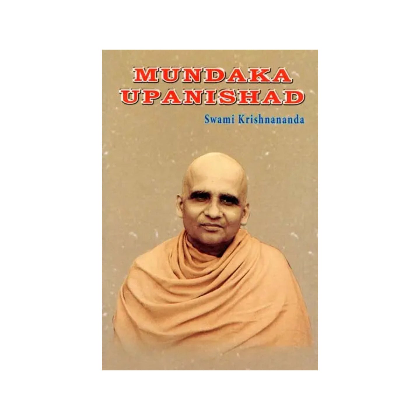 Mundaka Upanishad - Totally Indian