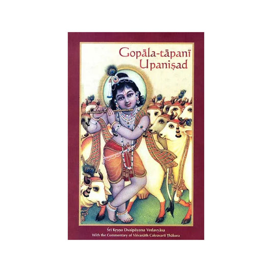 Gopala- Tapani Upanisad (From Atharva Veda) - Totally Indian