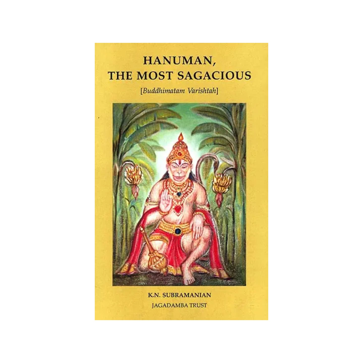 Hanuman, The Most Sagacious - Totally Indian