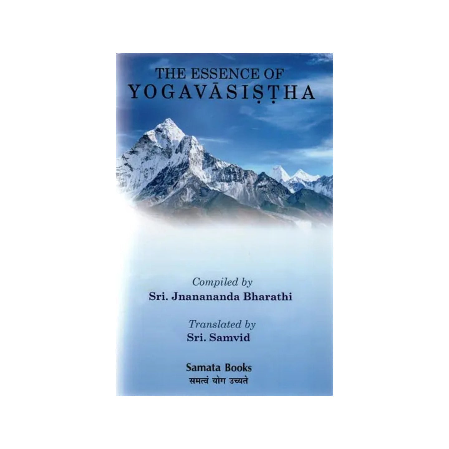 The Essence Of Yoga Vasistha: The Great Book Of Vedanta - Totally Indian