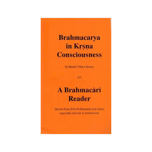 Brahmacarya In Krsna (Krishna) Consciousness - Totally Indian