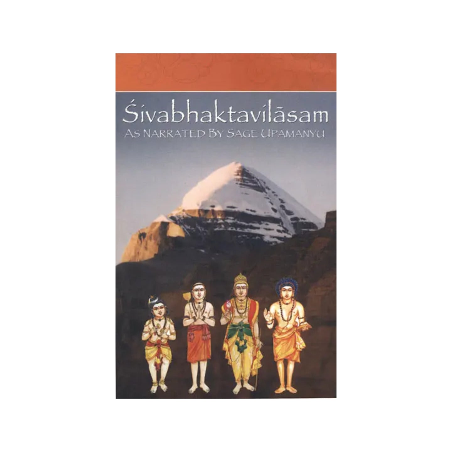 Sivabhaktavilasam As Narrated By Sage Upamanyu In Skanda Upapuranam - Totally Indian