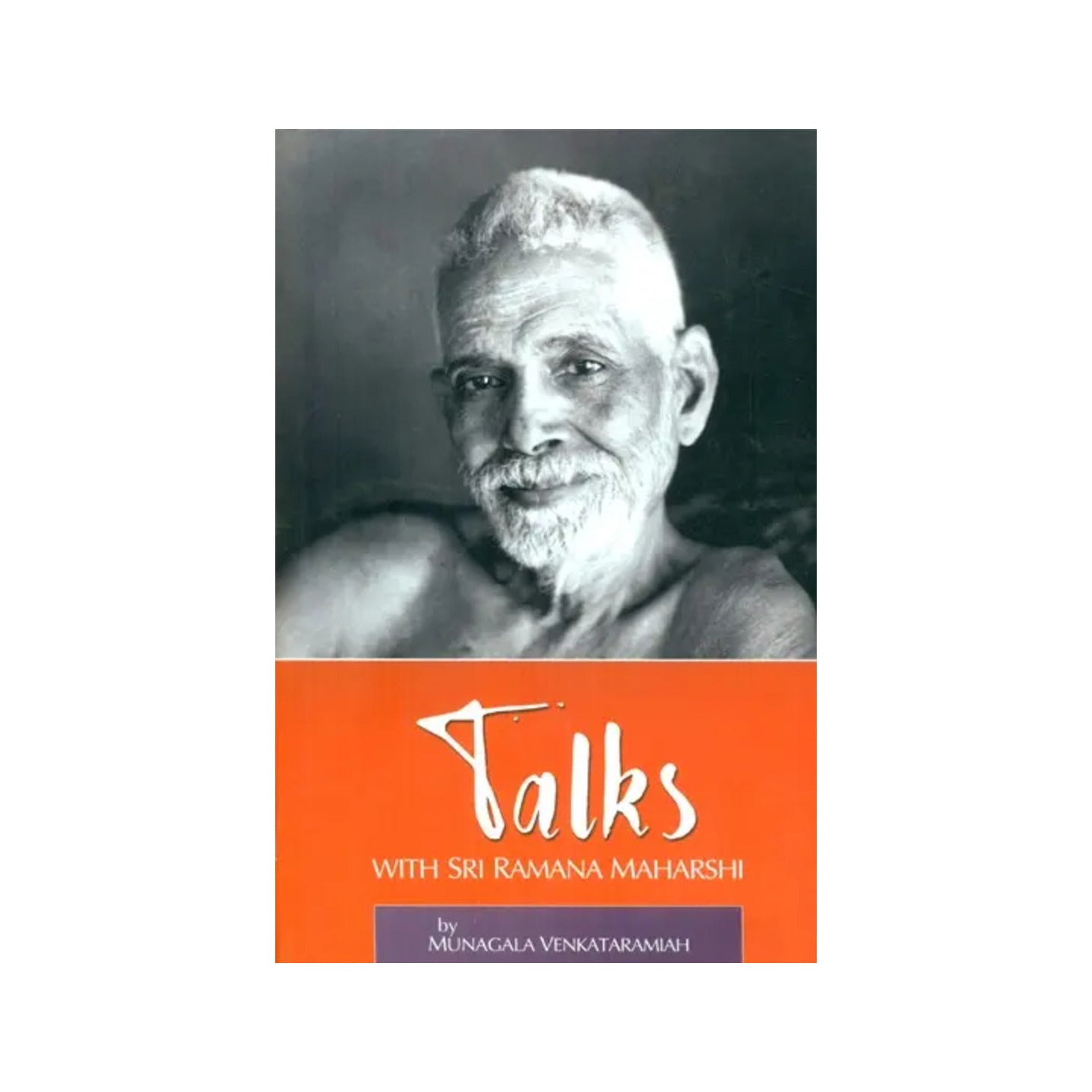 Talks With Sri Ramana Maharshi (Three Volumes In One) - Totally Indian