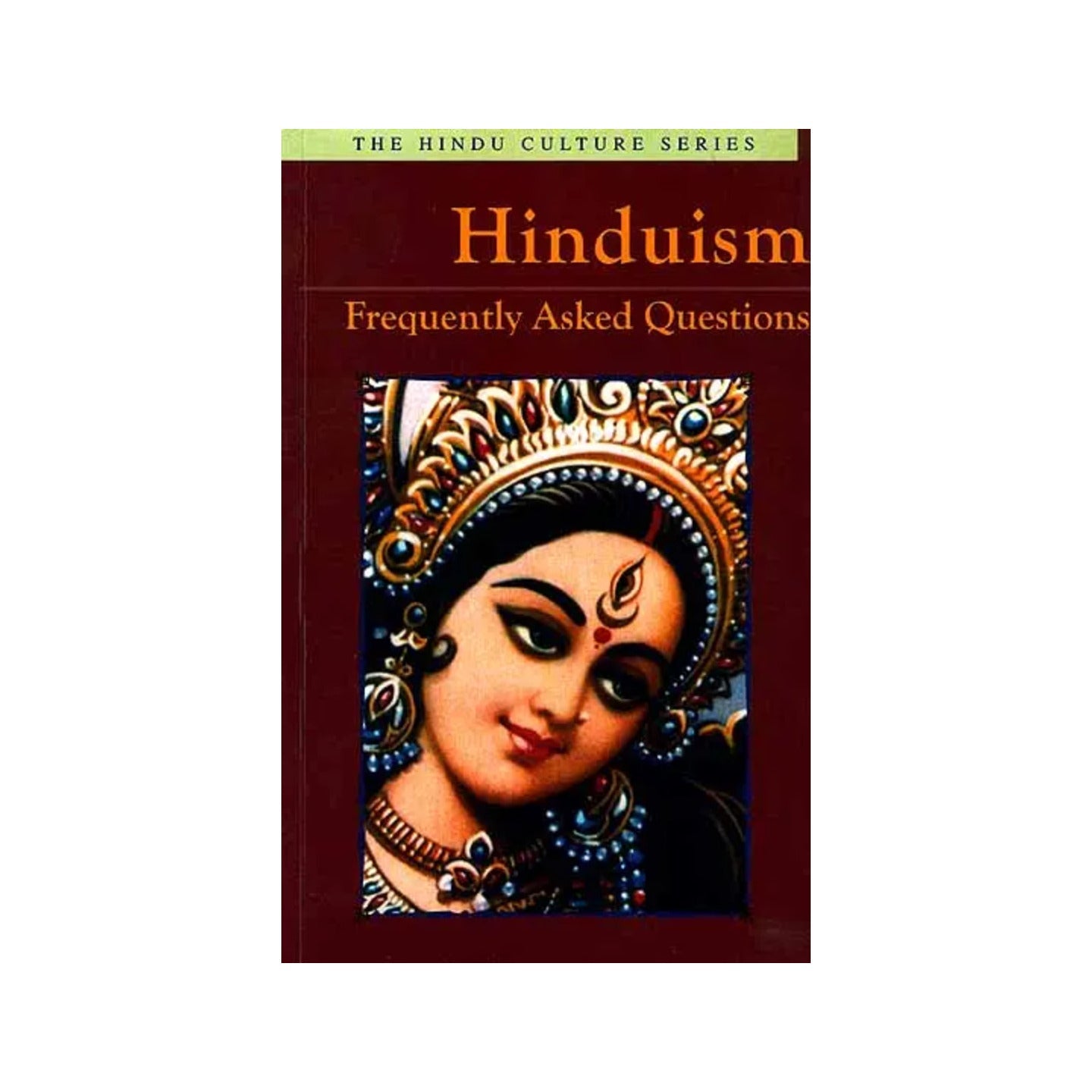 Hinduism: Frequently Asked Questions - Totally Indian