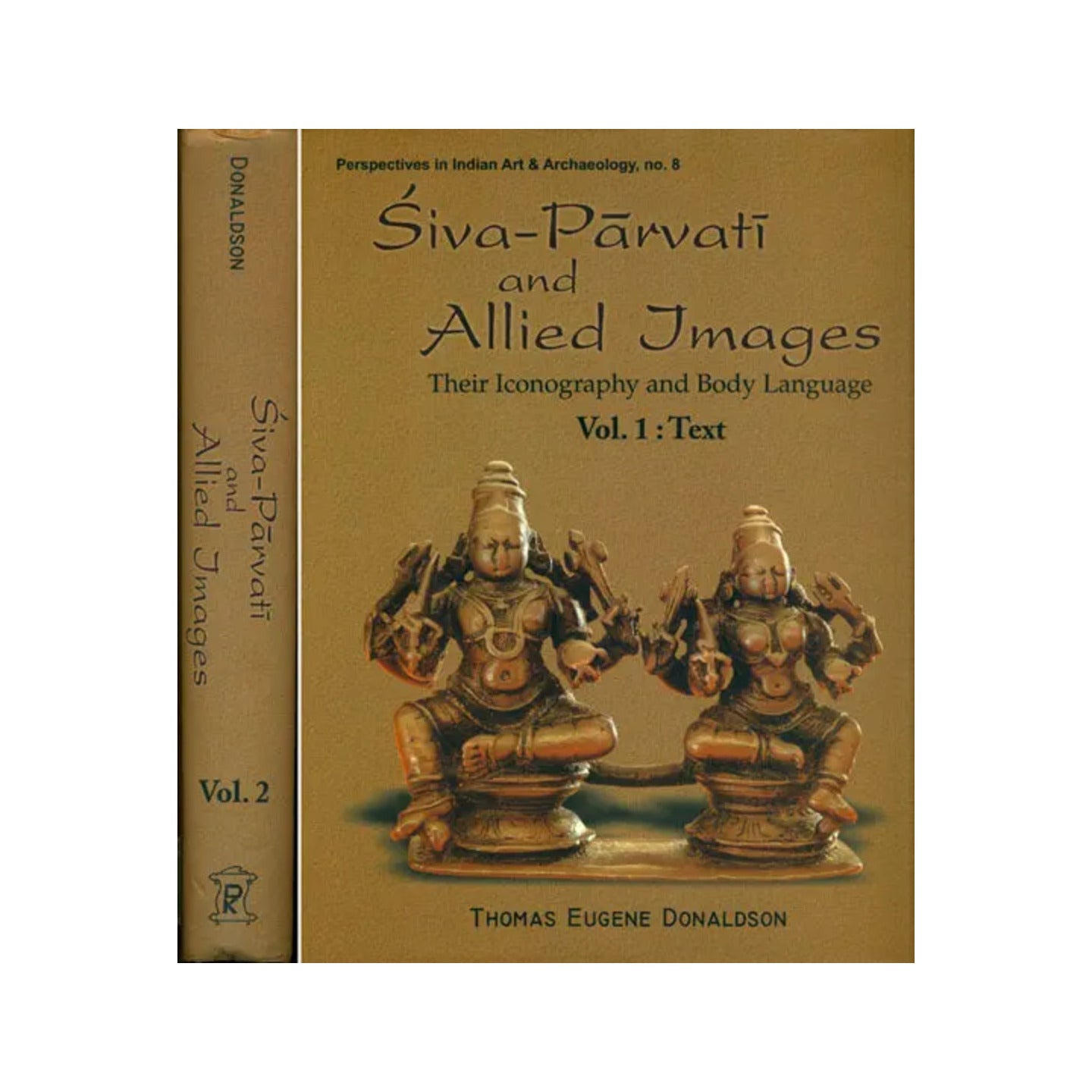 Siva-parvati And Allied Images (Their Iconography And Body Language In Two Big Volumes) Volume I: Text, Volume Ii: Plates - Totally Indian