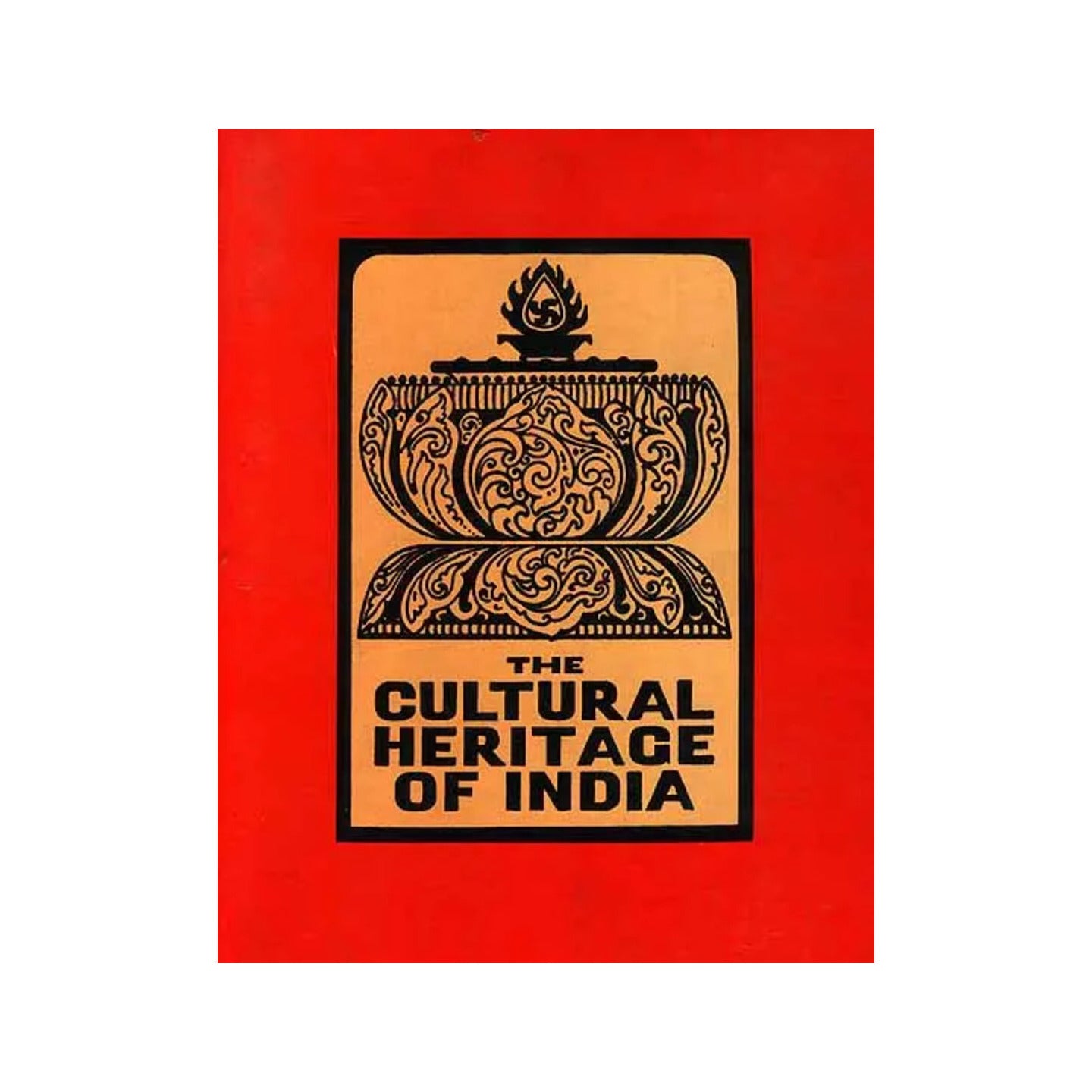 The Religions Of India (Cultural Heritage Of India Volume Iv) - Totally Indian