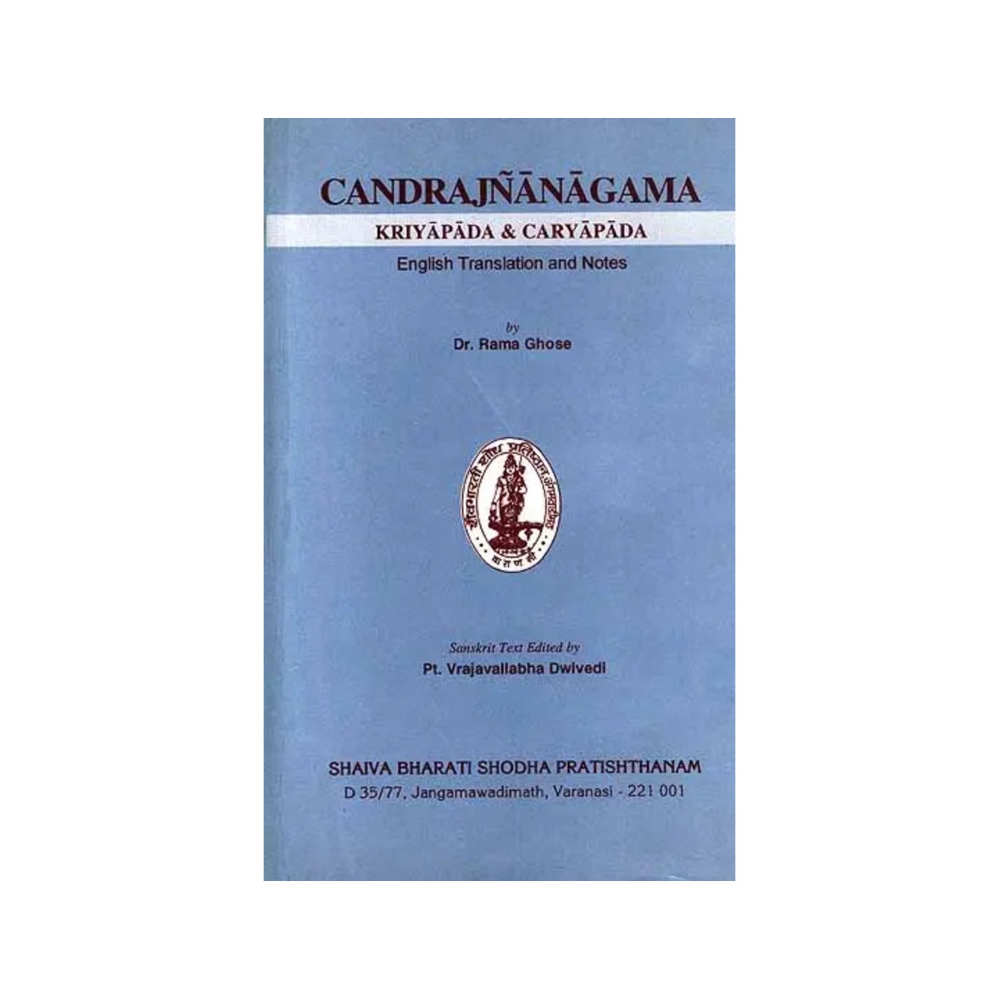 Candrajnanagama Kriyapada And Caryapada - Totally Indian