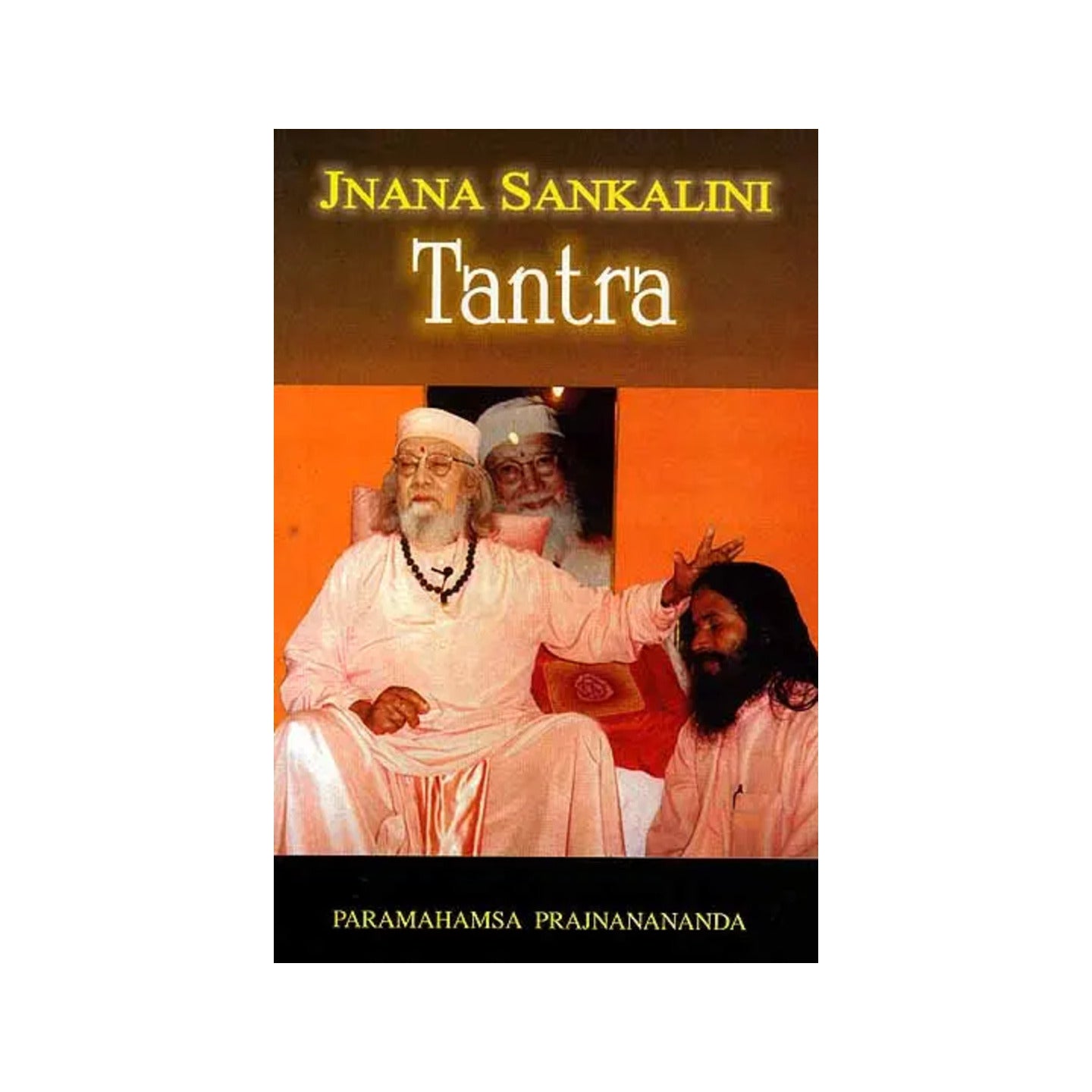 Jnana Sankalini Tantra (Transliteration, Translation And Metaphorical Interpretation) - Totally Indian