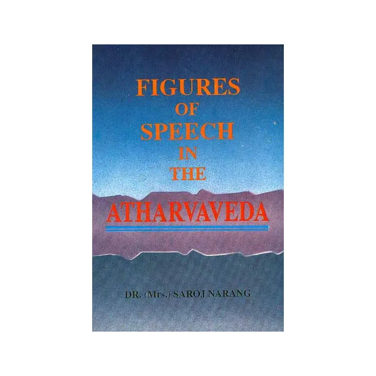 Figures Of Speech In The Atharvaveda - Totally Indian