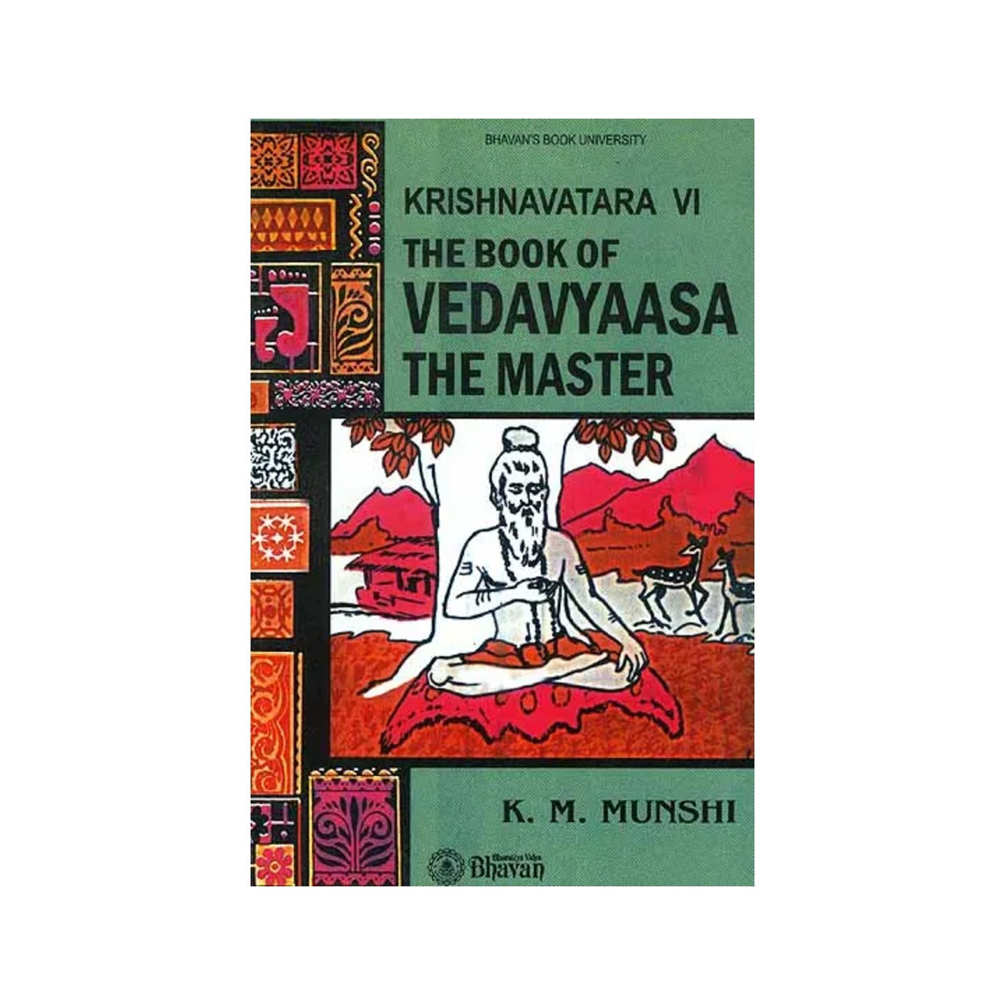 The Book Of Vedavyaasa The Master (Krishnavatara Vol Vi) - Totally Indian