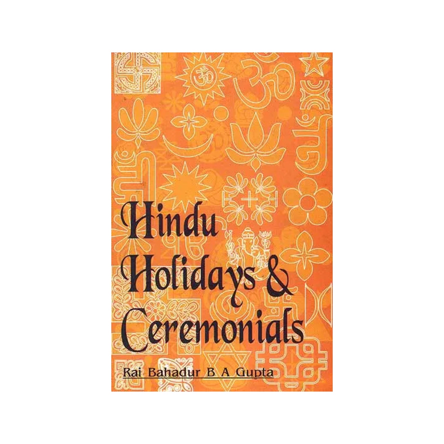 Hindu Holidays And Ceremonials - Totally Indian