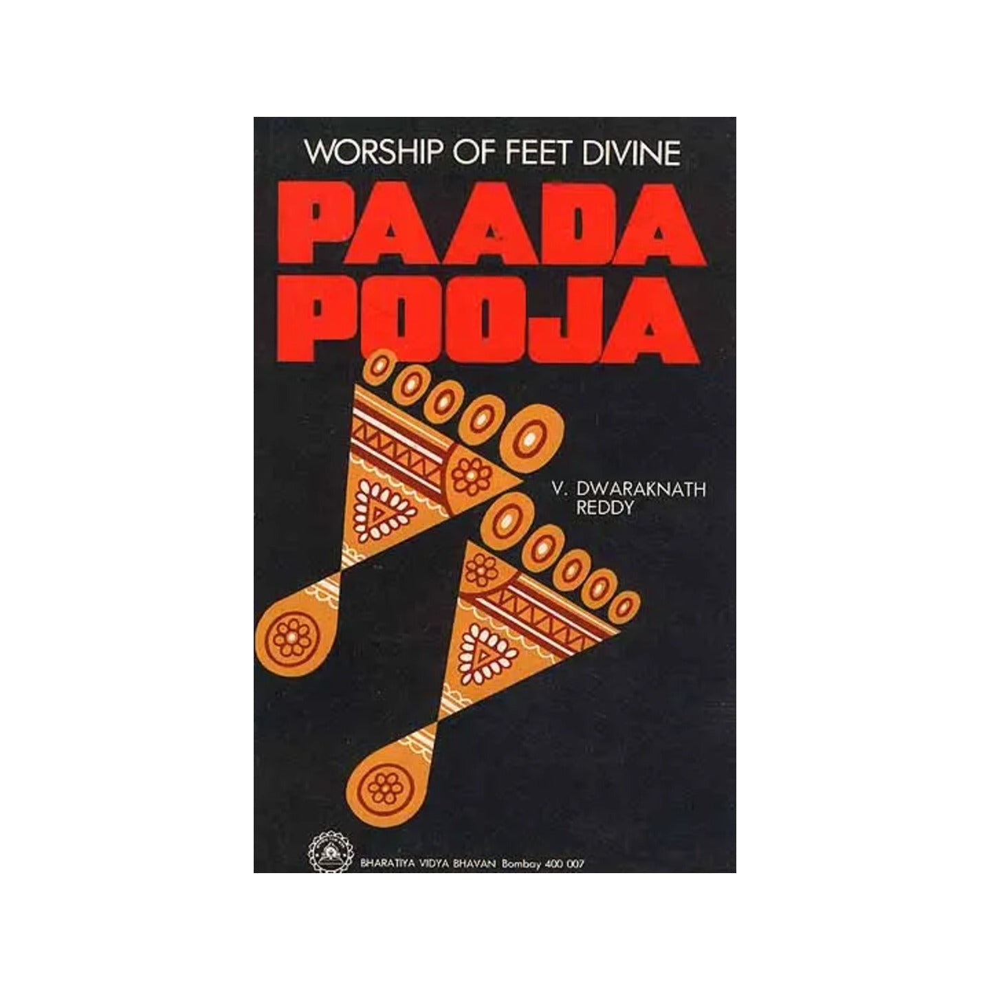 Paada Pooja: Worship Of Feet Divine- An Old And Rare Book - Totally Indian