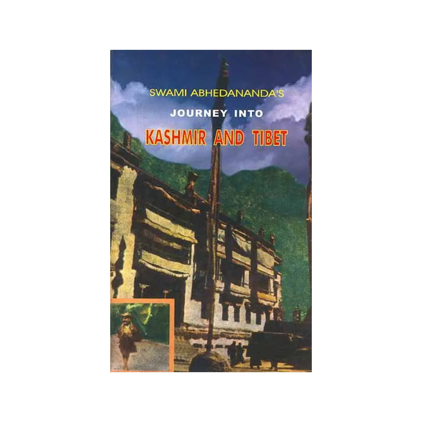 Swami Abhedananda's: Journey Into Kashmir And Tibet - Totally Indian