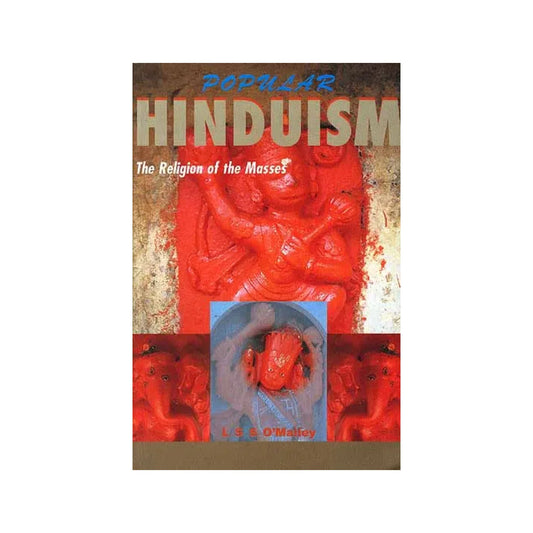 Popular Hinduism: The Religion Of The Masses - Totally Indian