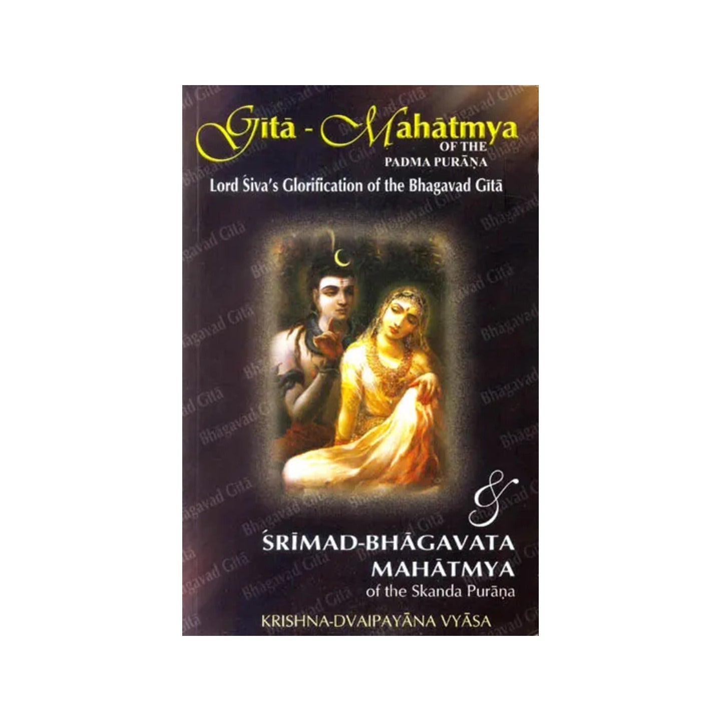 Gita Mahatmya Of The Padma Purana And Srimad Bhagavata Mahatmya Of Skanda Purana - Totally Indian