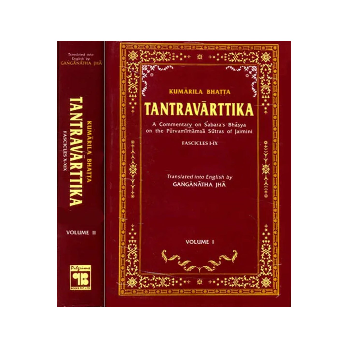 Kumarila Bhatta Tantravarttika (A Commentary On Sabara's Bhasya On The Purvamimamsa Sutras Of Jaimini) (Fascicles I-ix) (In Two Volumes) - Totally Indian