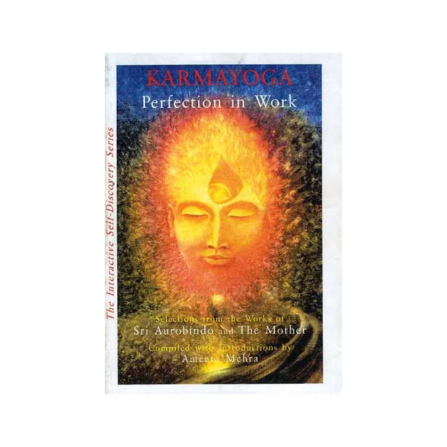 Karmayoga Perfection In Work (Selections From The Works Of Sri Aurobindo And The Mother) - Totally Indian