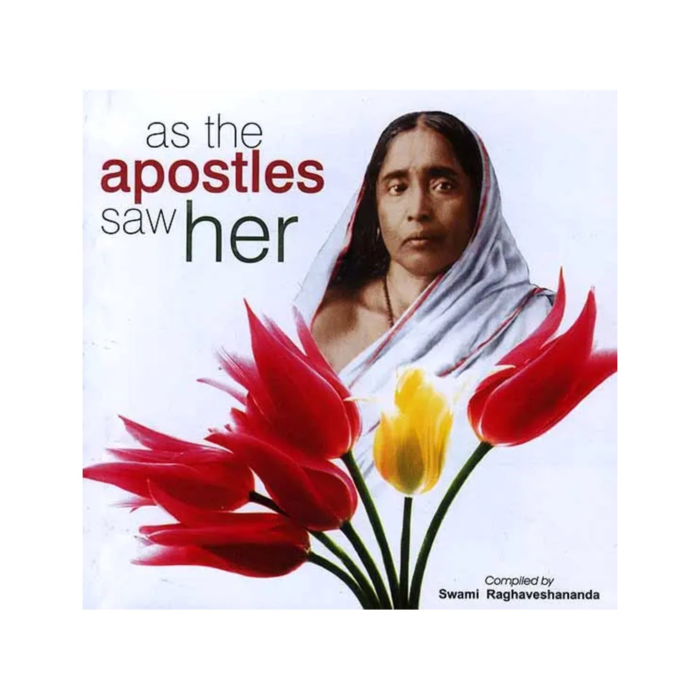 As The Apostles Saw Her - Totally Indian