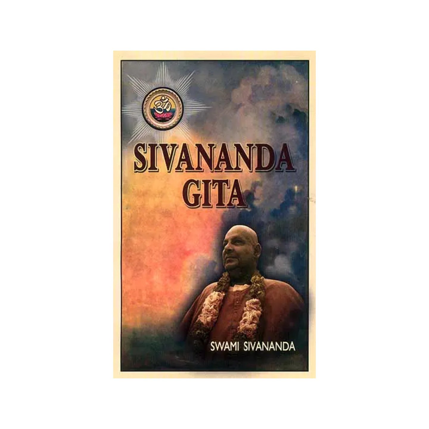 Sivananda Gita (An Epistolary Autiobiography) - Totally Indian