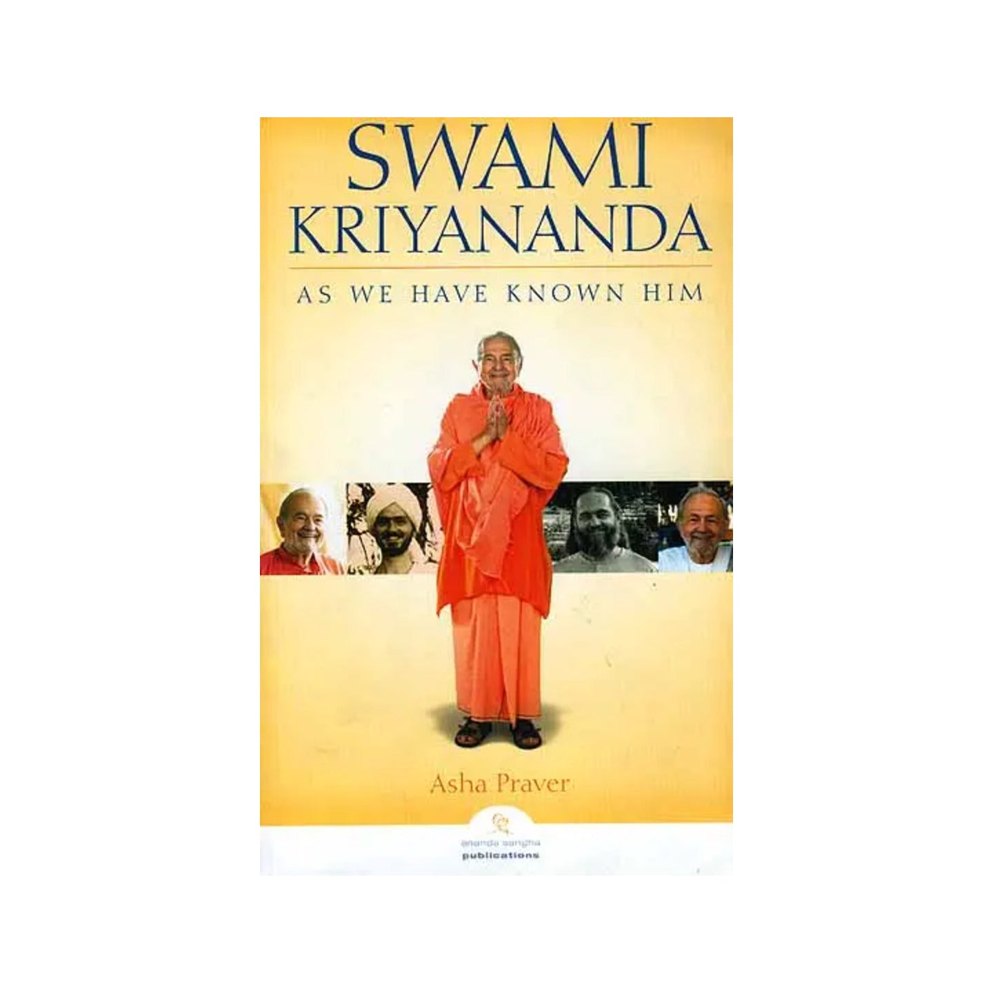 Swami Kriyananda As We Have Known Him - Totally Indian