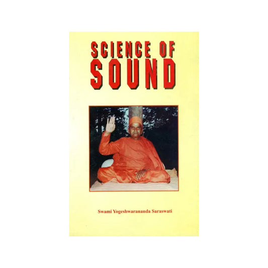 Science Of Divine Sound (A Latest Research On Self And God Realization With The Medium Of Sound) - Totally Indian