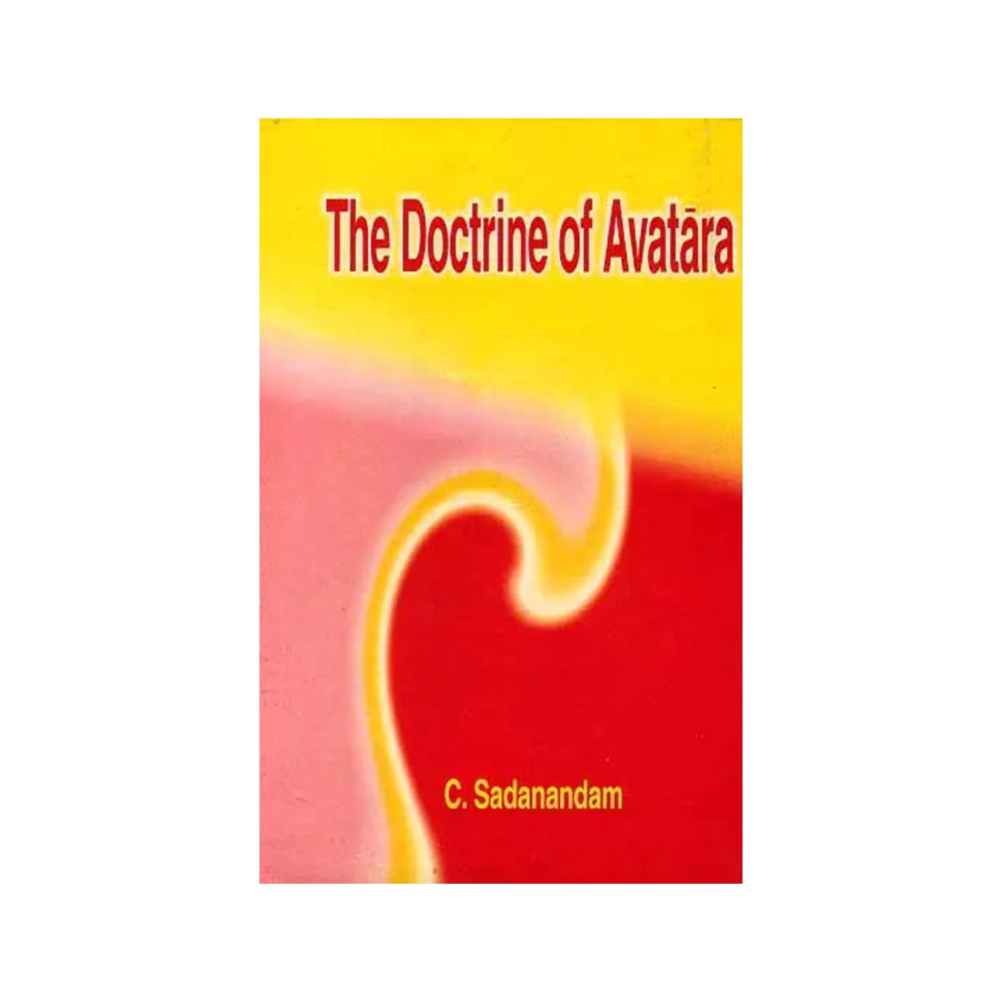 The Doctrine Of Avatara - Totally Indian