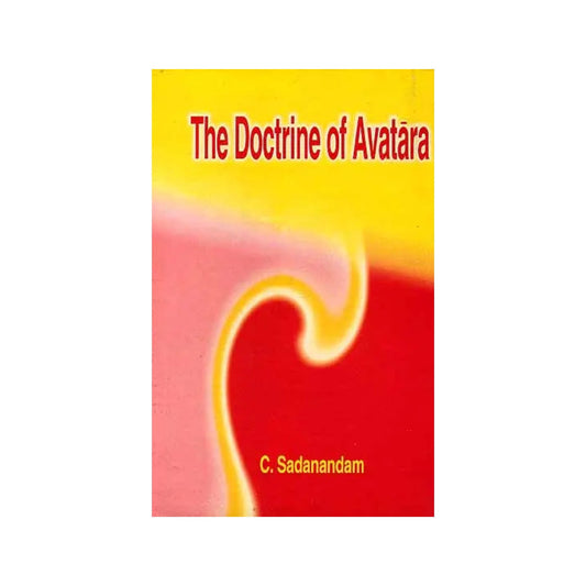 The Doctrine Of Avatara - Totally Indian