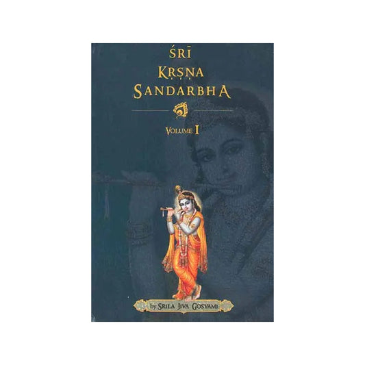 Sri Krsna Sandarbha (Volume  I) - Totally Indian