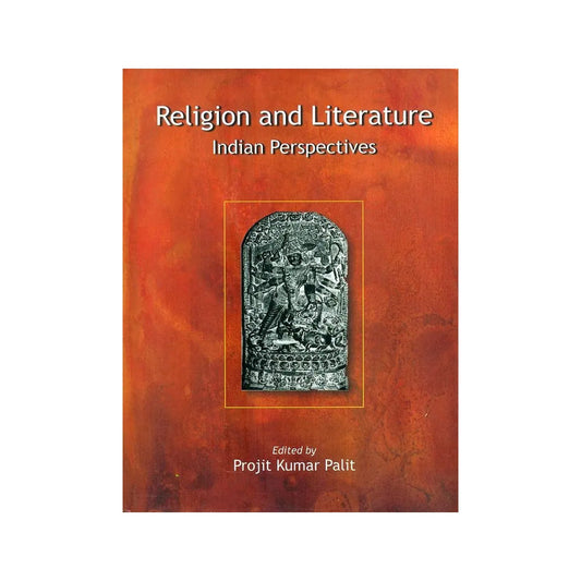 Religion And Literature- Indian Perspectives - Totally Indian