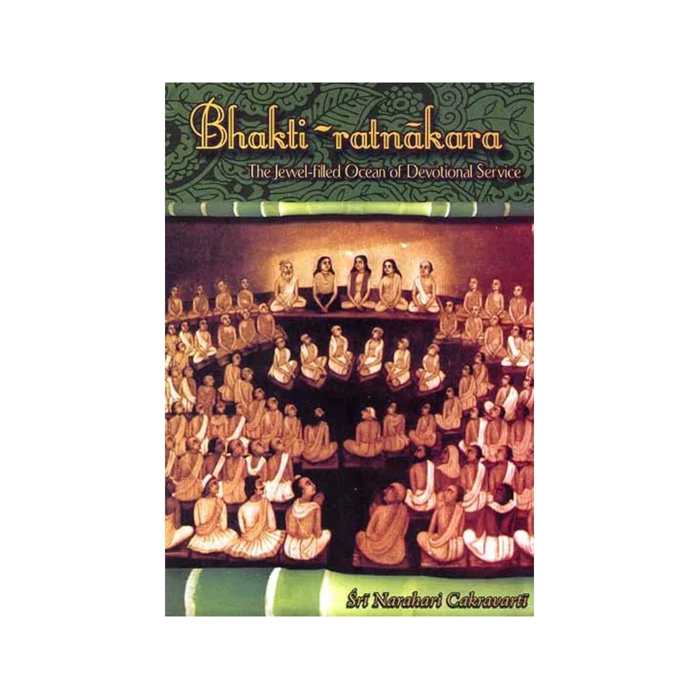 Bhakti-ratnakara (The Jewel-filled Ocean Of Devotional Service) - Totally Indian