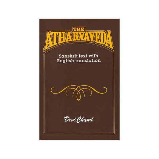 The Atharvaveda - Totally Indian