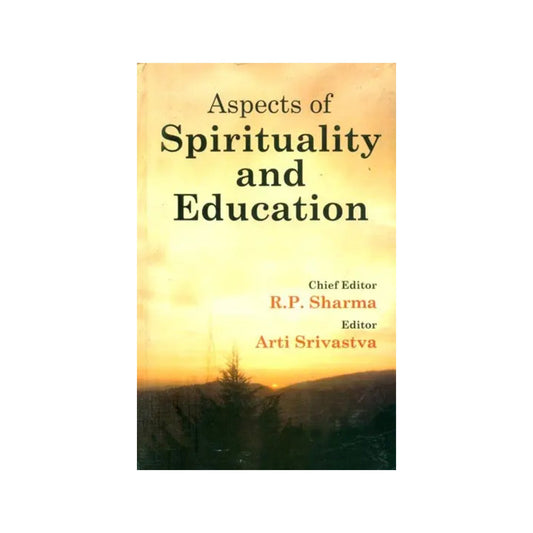 Aspects Of Spirituality And Education - Totally Indian