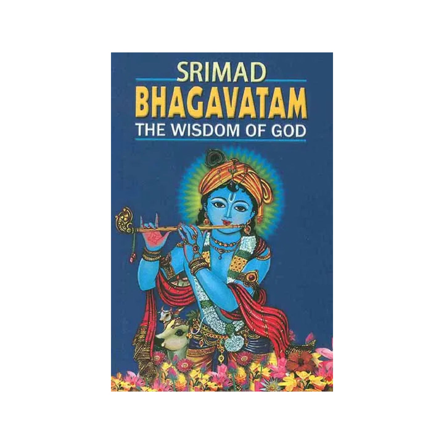 Srimad Bhagavatam The Wisdom Of God - Totally Indian