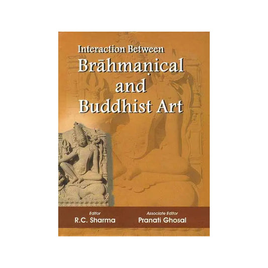 Interaction Between Brahmanical And Buddhist Art - Totally Indian