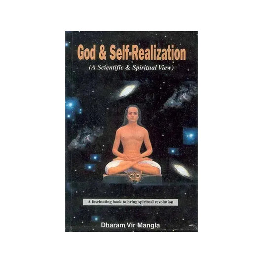 God And Self-realization (A Scientific And Spiritual View) - Totally Indian