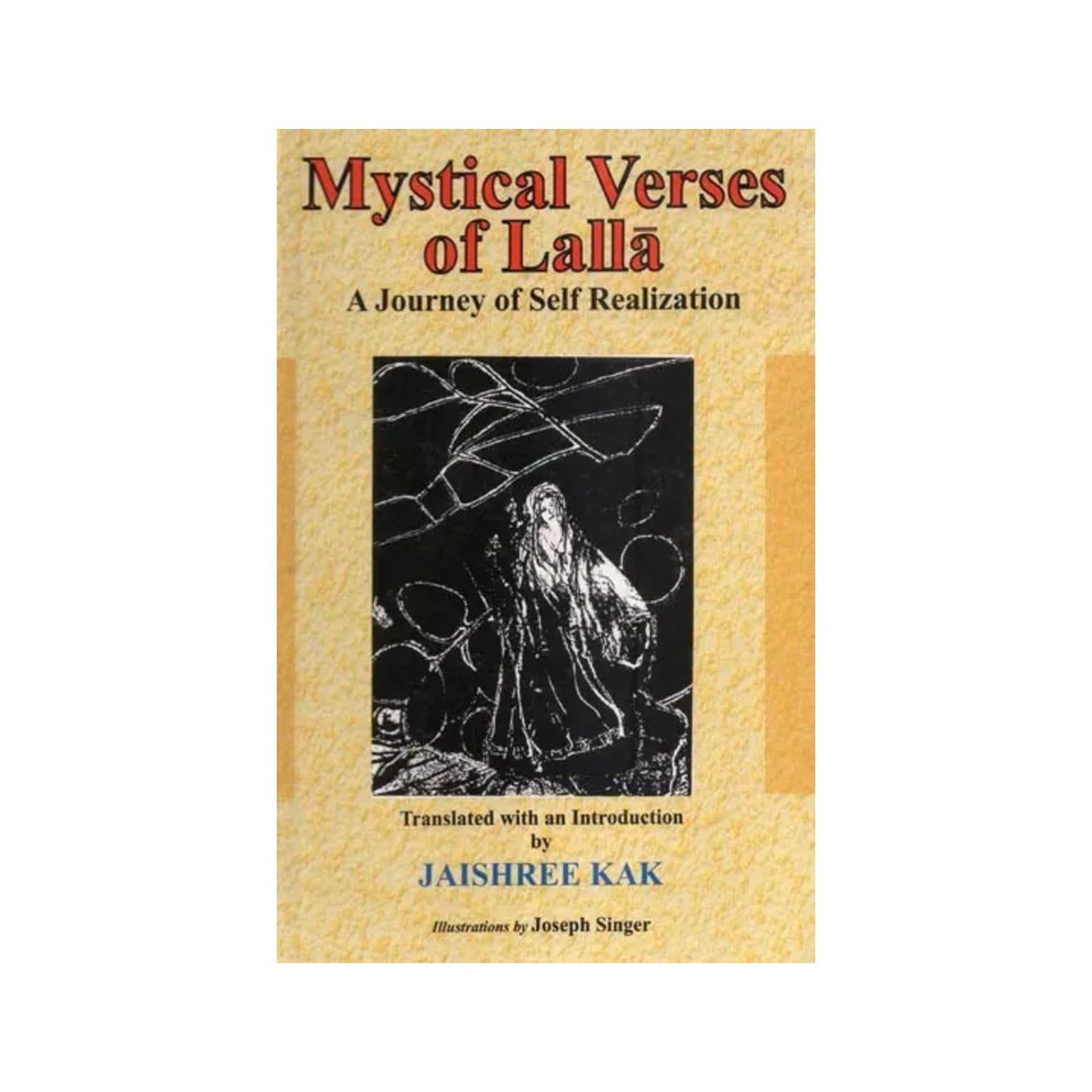 Mystical Verses Of Lalla (A Journey Of Self Realization) - Totally Indian