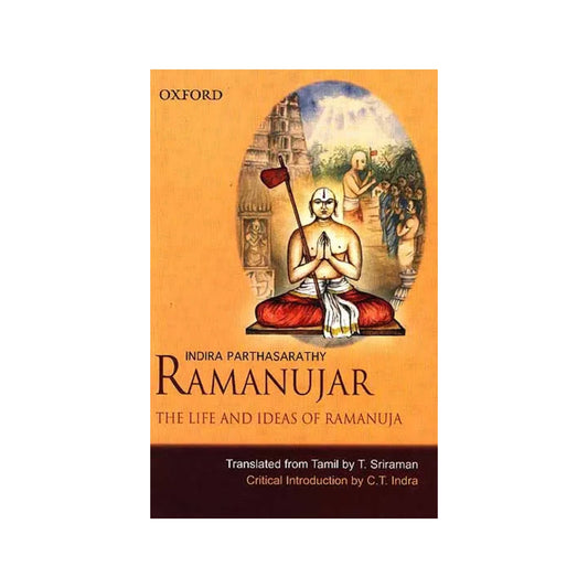 Ramanujar: The Life And Ideas Of Ramanuja (Indira Parthasarathy) - Totally Indian