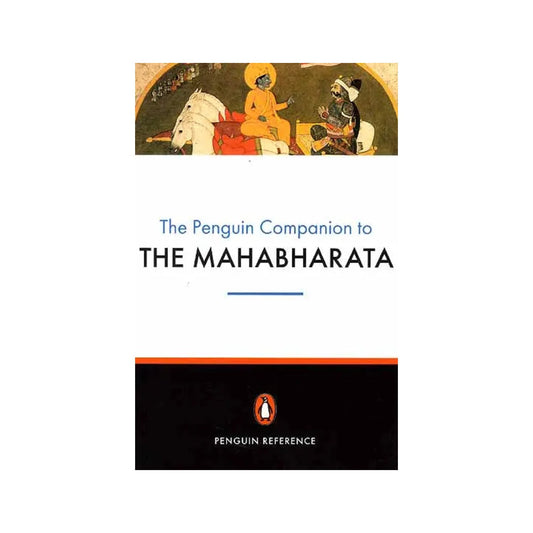 The Penguin Companion To The Mahabharata - Totally Indian