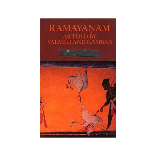 Ramayanam As Told By Valmiki And Kamban (An Old And Rare Book) - Totally Indian