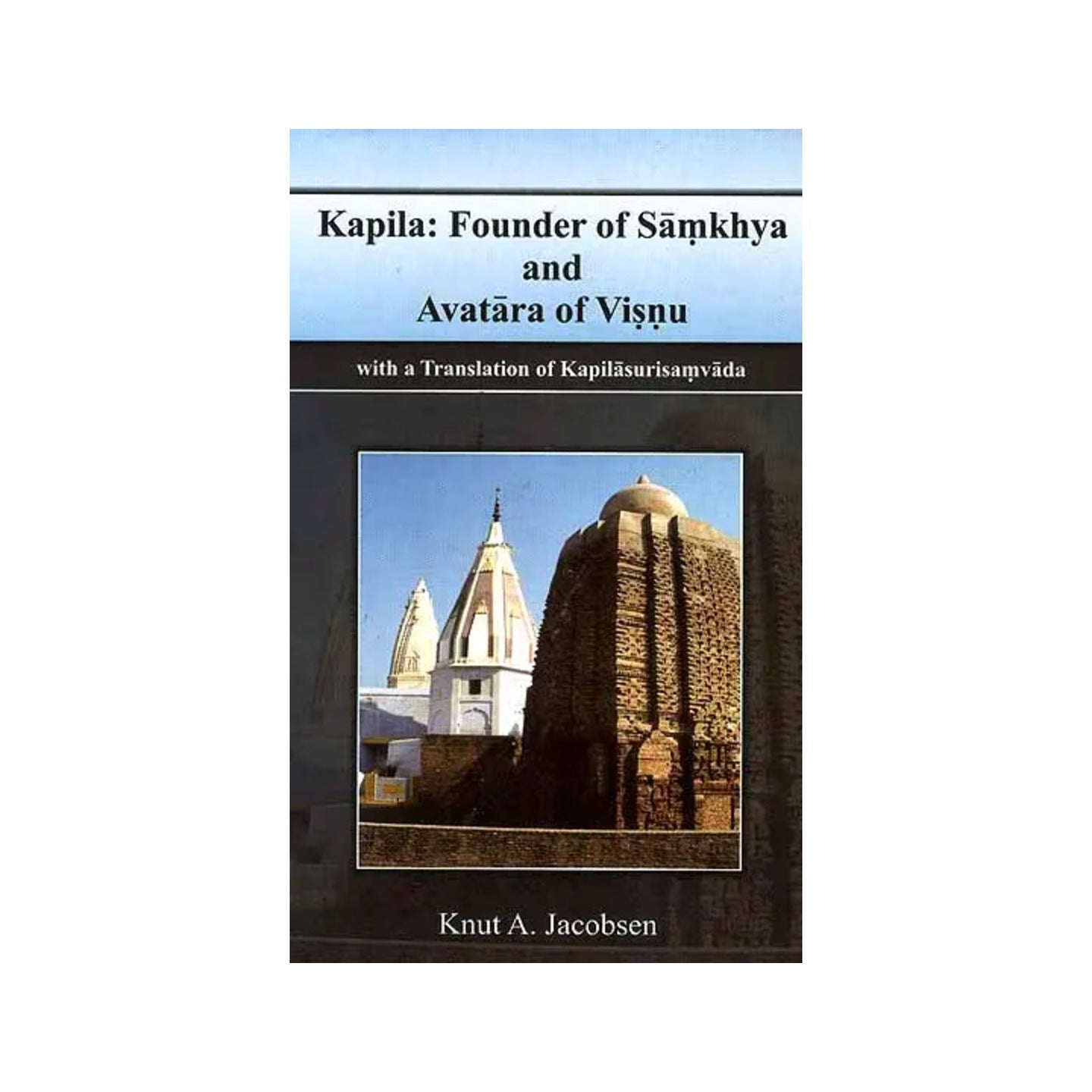 Kapila: Founder Of Samkhya And Avatara Of Visnu - Totally Indian