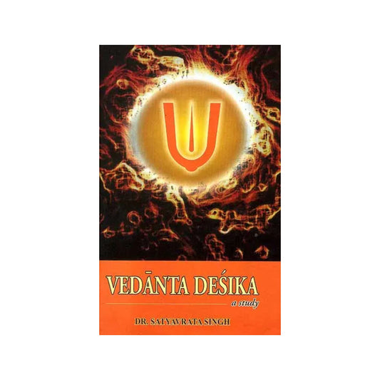 Vedanta Desika A Study - Totally Indian