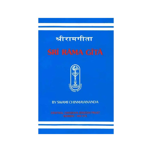 Sri Rama Gita (Sanskrit Text, Transliteration,word-to-word Meaning, Translation And Detailed Commentary) - Totally Indian