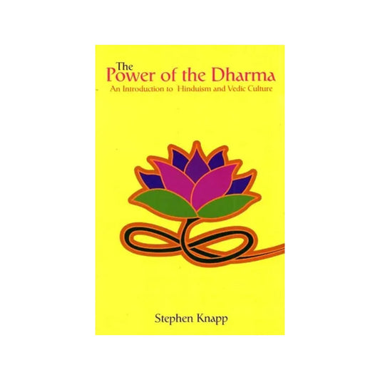 The Power Of The Dharma (An Introduction To Hinduism And Vedic Culture) - Totally Indian