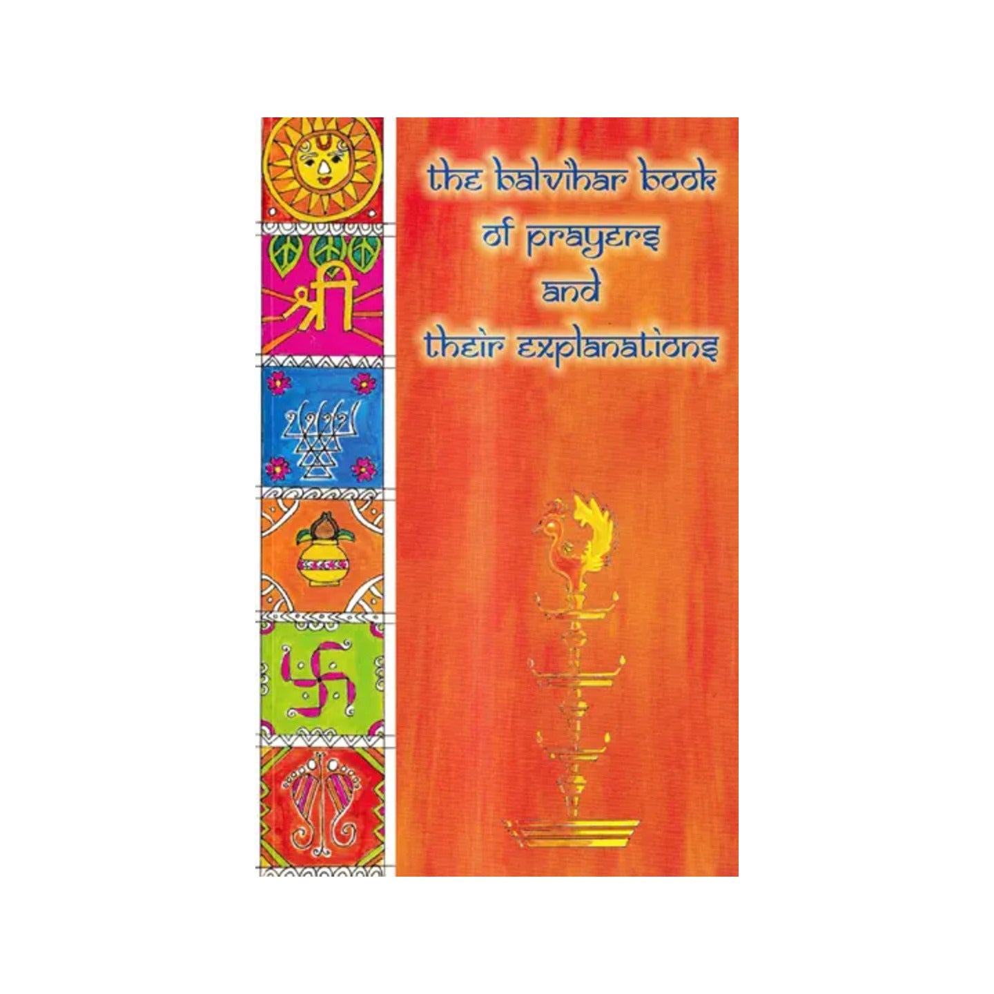 The Balvihar Book Of Prayers And Their Explanations - Totally Indian