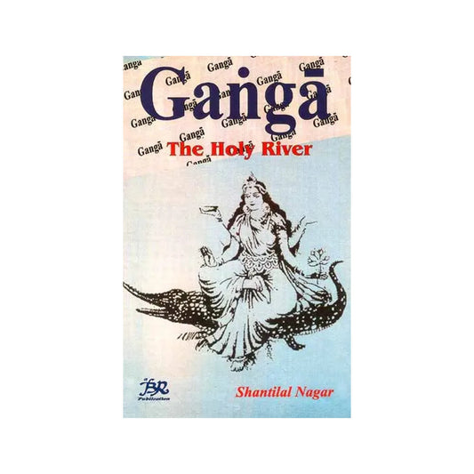 Ganga The Holy River - Totally Indian