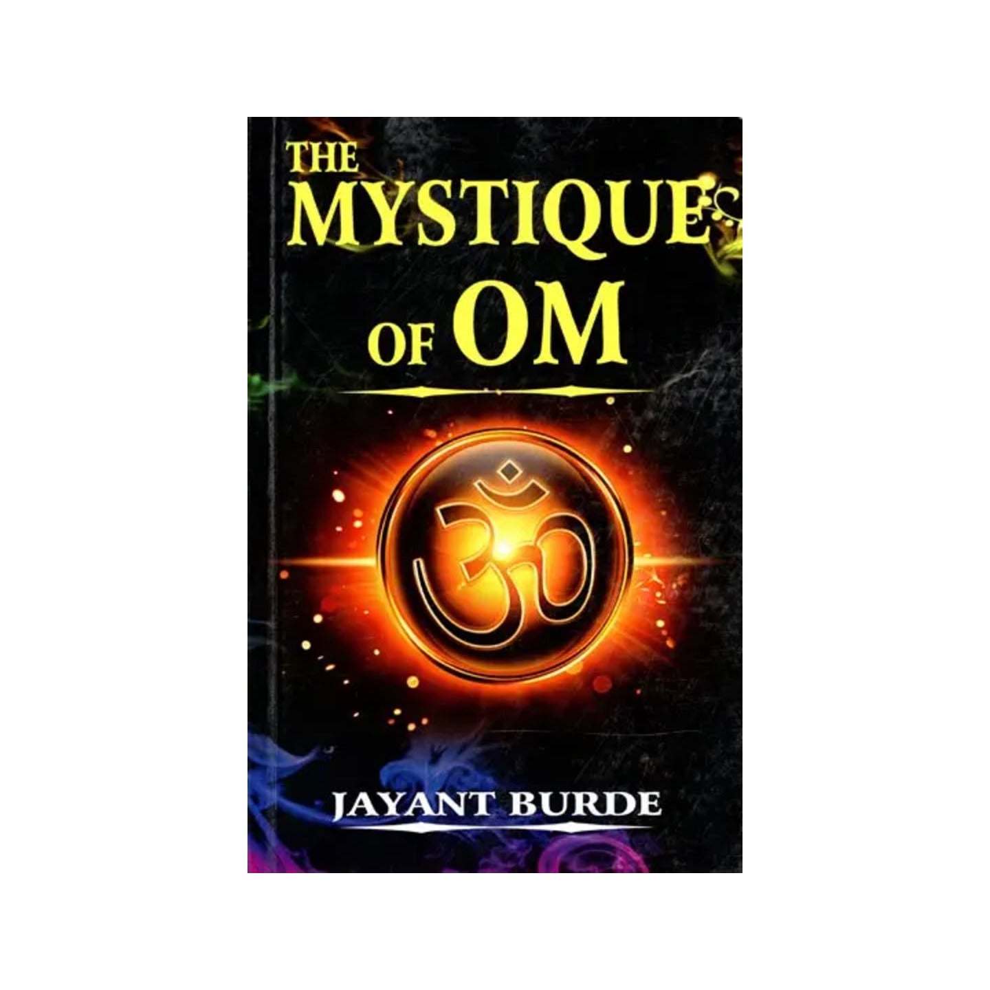 The Mystique Of Om - Totally Indian