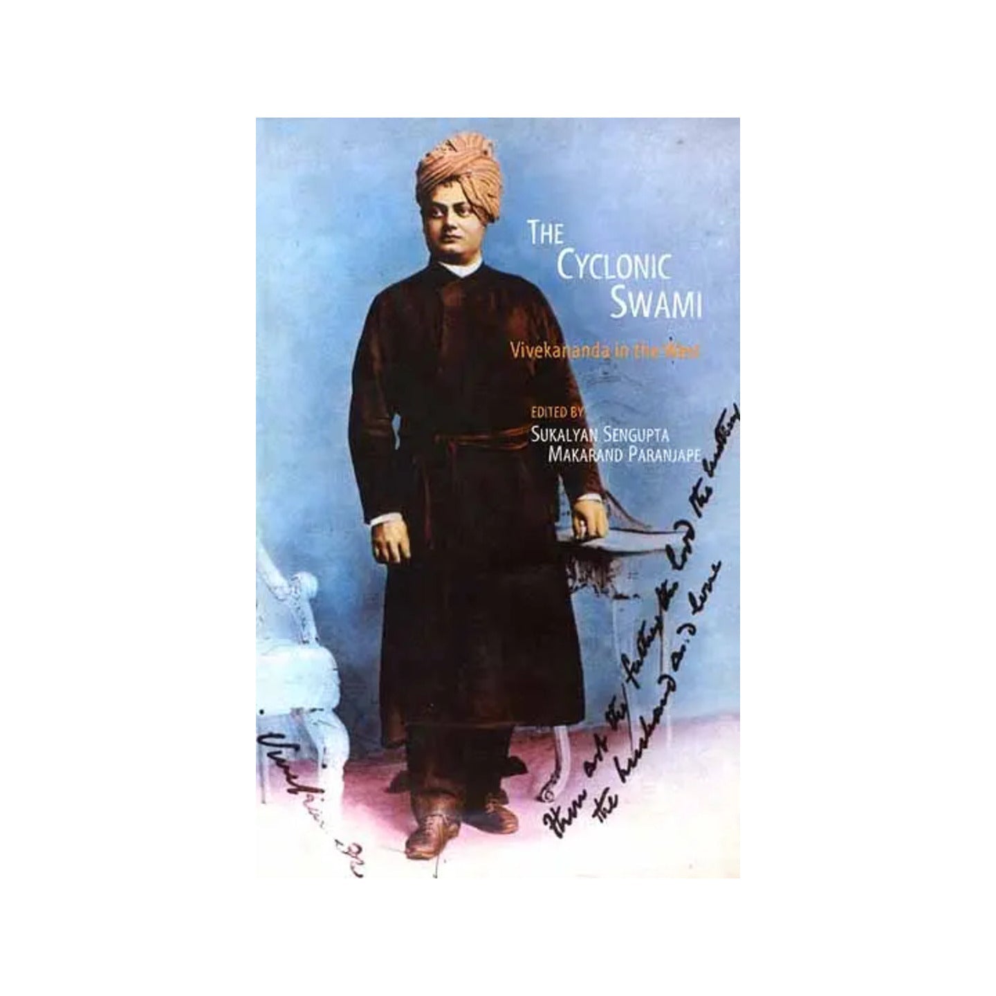 The Cyclonic Swami: Vivekananda In The West - Totally Indian