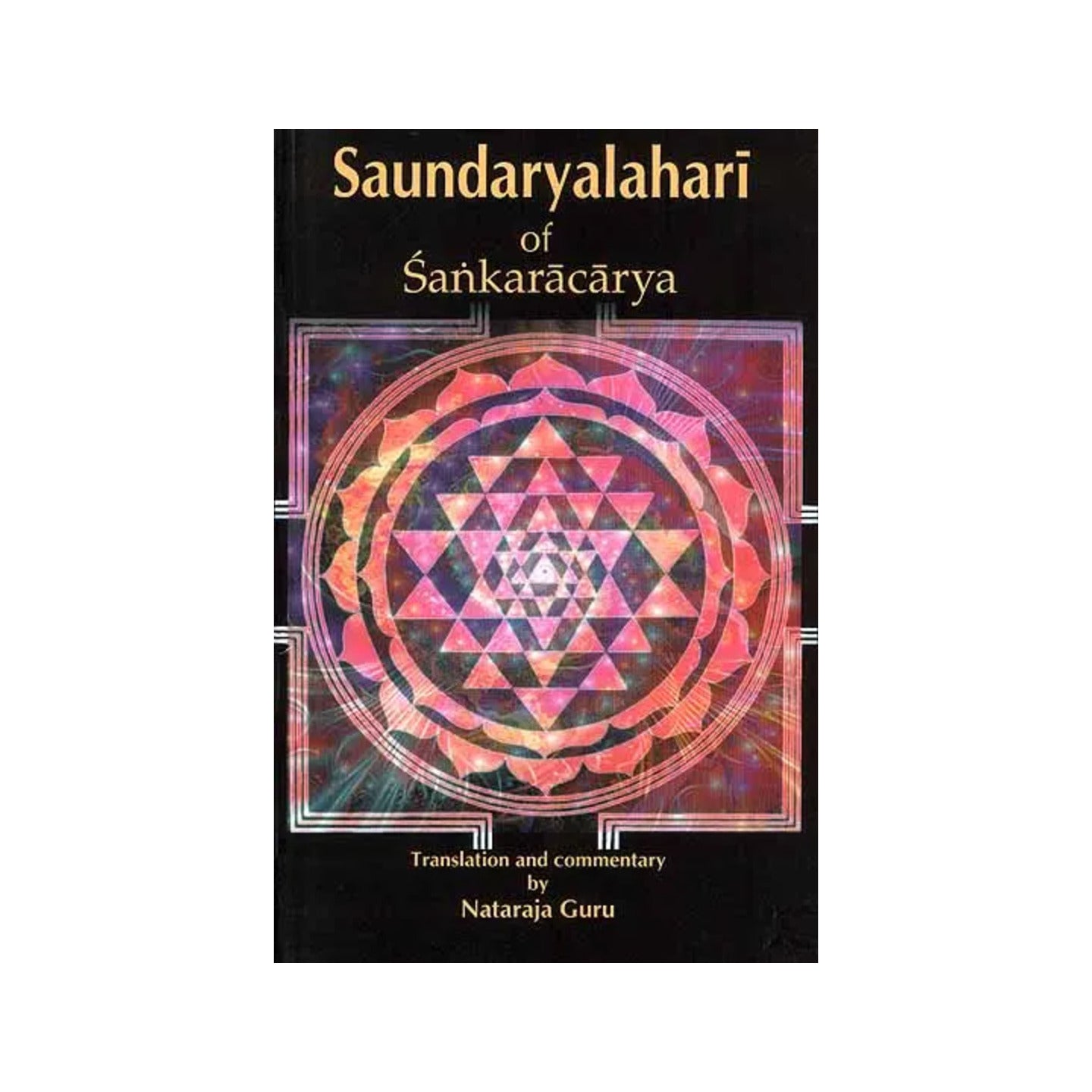 Saundaryalahari Of Sankaracarya (Sanskrit Text, Transliteration, Word-to-word Meaning, Translation And Detailed Commentary) - Totally Indian